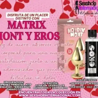 DISFRUTA DE UN PLACER DISTINTO CON MATRIX MONT Y EROS LUB