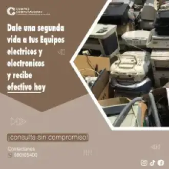 COMPRAMOS EQUIPOS ELECTRICOS Y ELECTRONICOS 