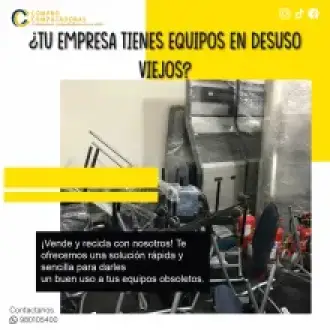 COMPRAMOS EQUIPOS EN DESUSO