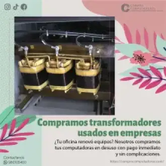 COMPRAMOS TRANSFORMADORES
