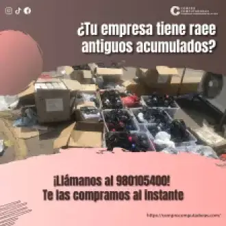 TIENES RAEE LO COMPRAMOS