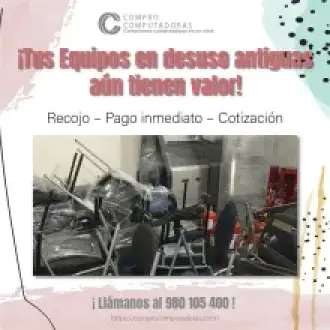 COMPRAMOS EQUIPOS EN DESUSO