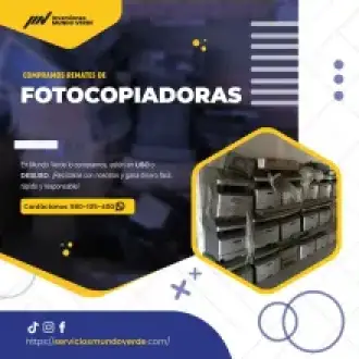 TIENES FOTOCOPIADORAS NOSOTROS LO COMPRAMOS 