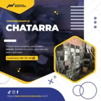 TIENES CHATARRA NOSOTROS LO COMPRAMOS 