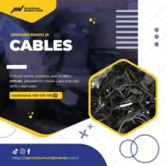 TIENES CABLES NOSOTROS LO COMPRAMOS 