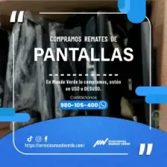  Pantallas en desuso Nosotros las compramos 