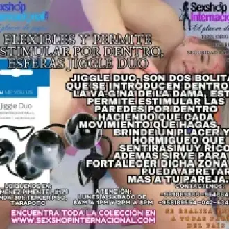 FLEXIBLES Y PERMITE ESTIMULAR POR DENTRO ESTAS ESFERAS JIGGLE DUO