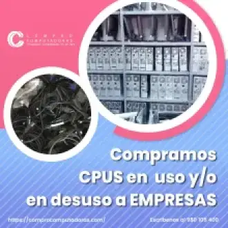 TIENES CPU EN DESUSO LO COMPRAMOS 