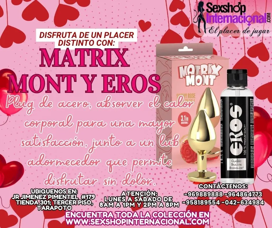 DISFRUTA DE UN PLACER DISTINTO CON MATRIX MONT Y EROS LUB