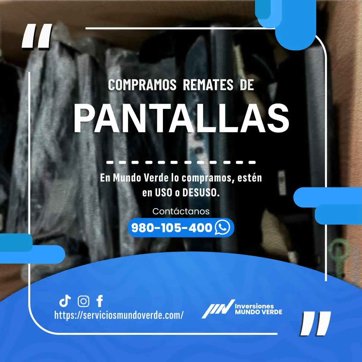  Pantallas en desuso Nosotros las compramos 