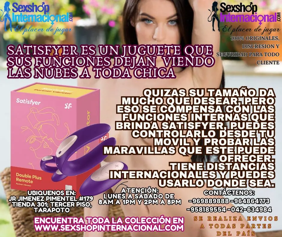 SATISFYER ES UN JUGUETE QUE SUS FUNCIONES DEJAN VIENDO LAS NUBES A TODA CHICA