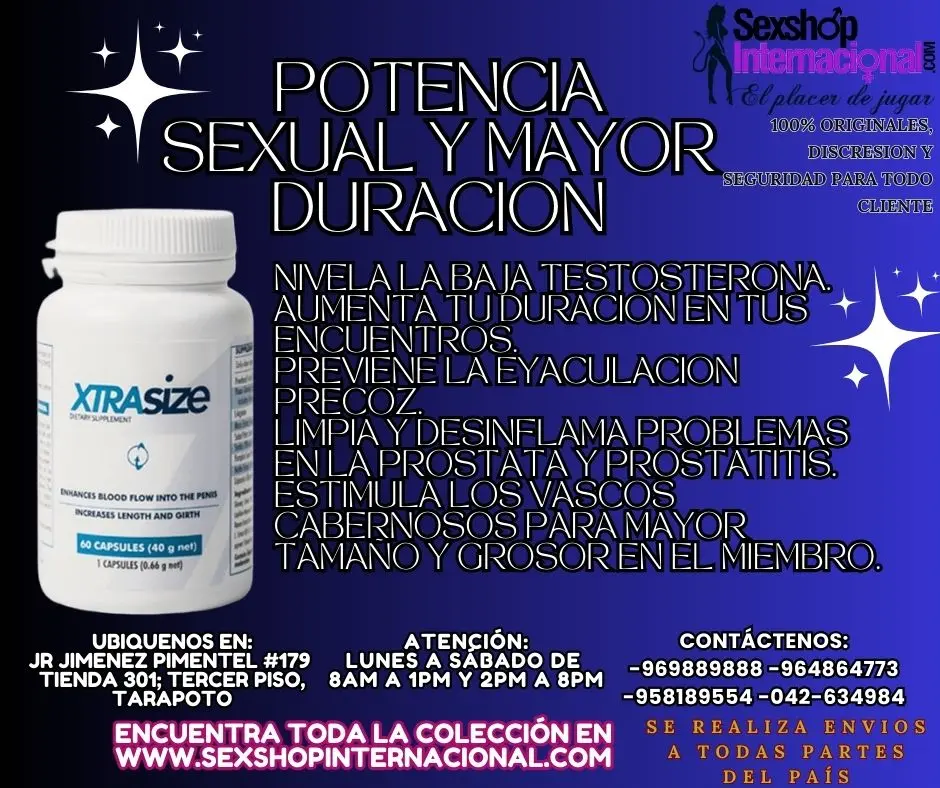 POTENCIA SE XUAL GARANTIZADO Y MAS DURACION XTRAISE TARAPOTO SEXSHOP