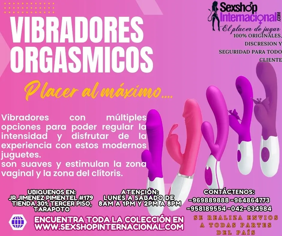 VIBRADORES ORGASMICOS MODERNOS ENCUENTRAMOS EN TARAPOTO SEXTOYS