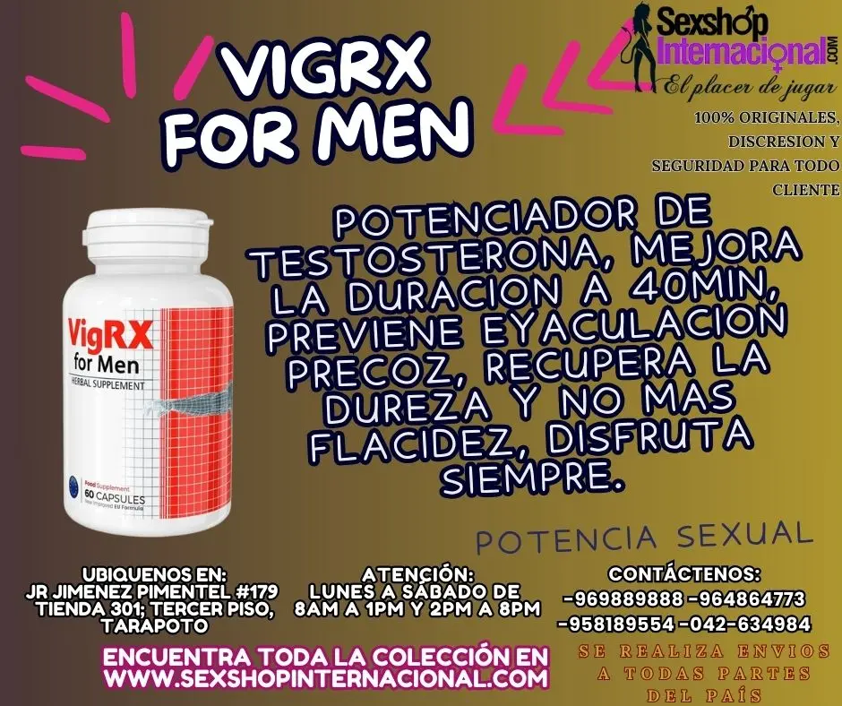 VIGRX FOR MEN POTENCIADOR SEXUAL Y TESTOSTERONA EN TARAPOTO SEXTOYS