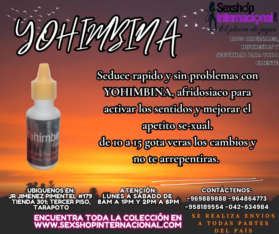 YOHIMBINA ENAMORA RAPIDO A LA CHICA QUE TE GUSTA TARAPOTO SEXTOYS