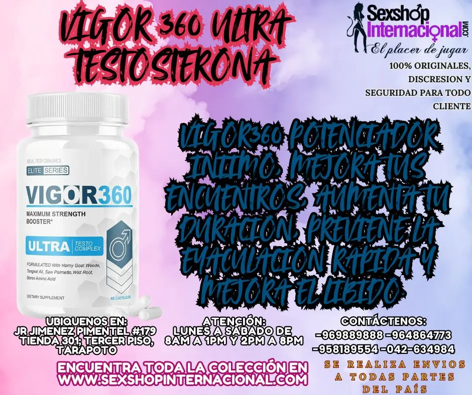 VIGOR360 POTENCIADOR ULTRA DE TESTOSTERONA EN TARAPOTO SEXTOYS