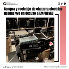 COMPRAMOS CHATARRA ELECTRONICA