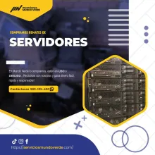 TIENES SERVIDORES LO COMPRAMOS
