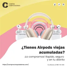 Compramos tus AirPods al Instante 