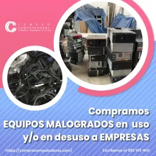 TIENES EQUIPOS MALOGRADOS LO COMPRAMOS 